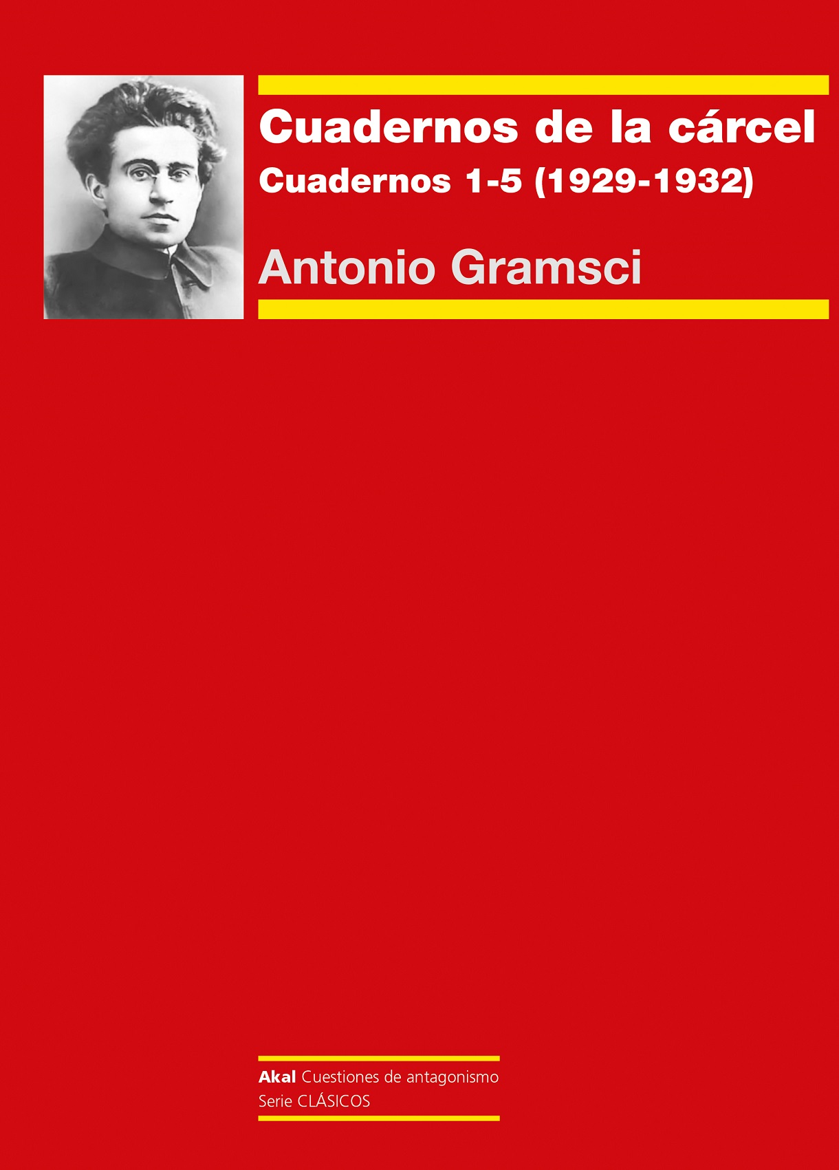 Cuadernos de la cárcel : cuadernos 1-5 (1929-1932)