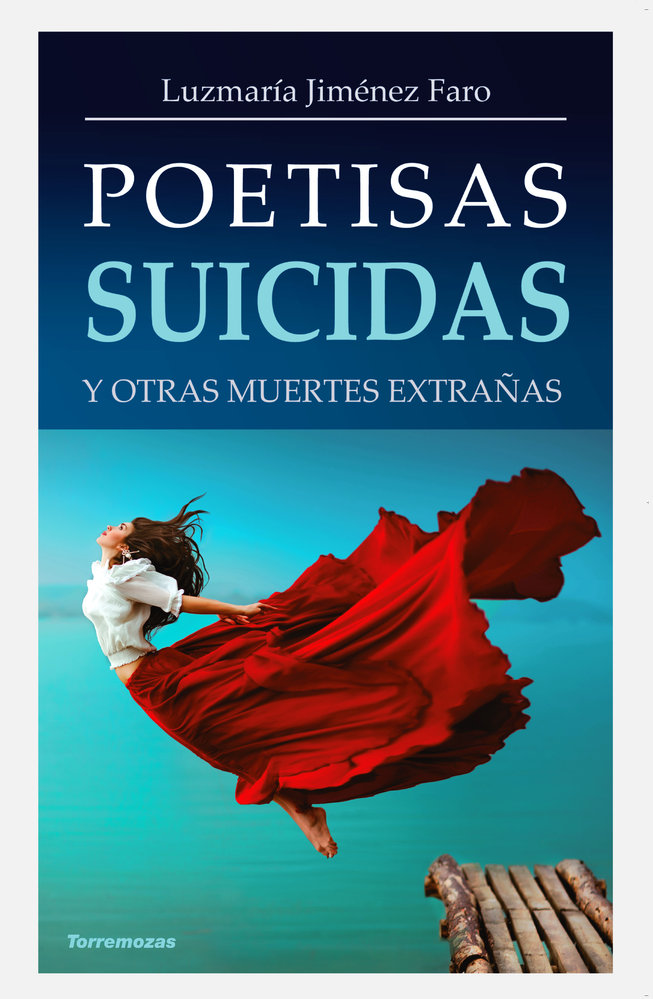 Poetisas suicidas y otras muertes extrañas