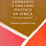 Liderazgo y discurso político en África: antología general