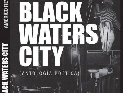 Black waters city : antología poética