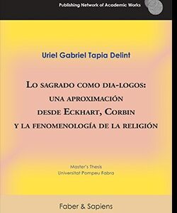 Lo sagrado como dia-logos: una aproximación desde Eckhart, Corbin y la fenomenol
