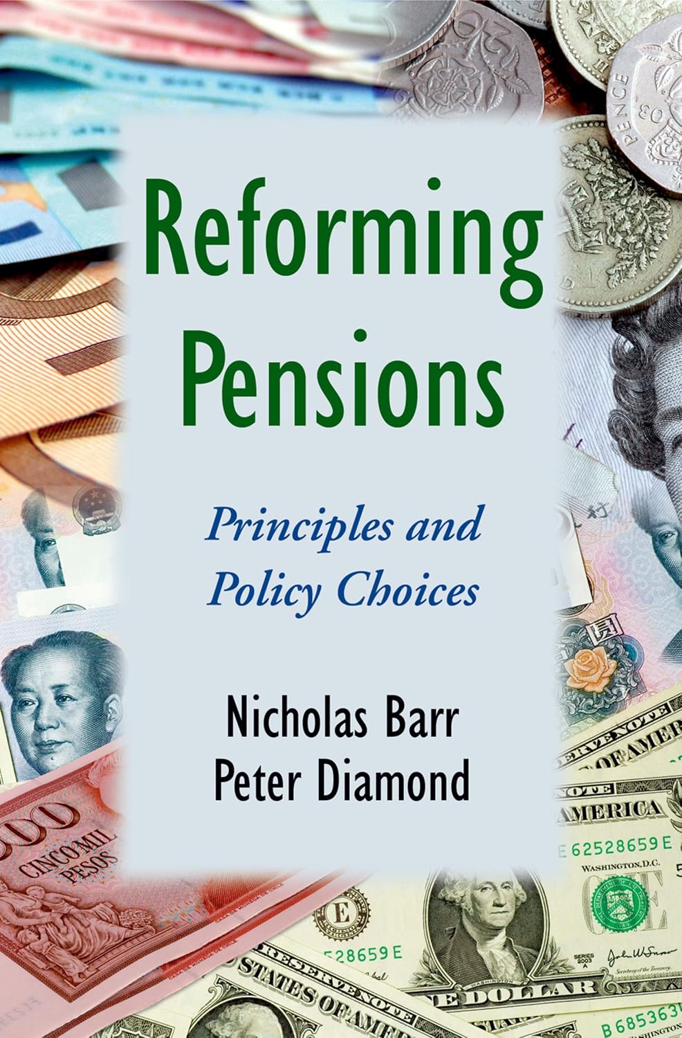 Reforming pensions : principles and policy choices