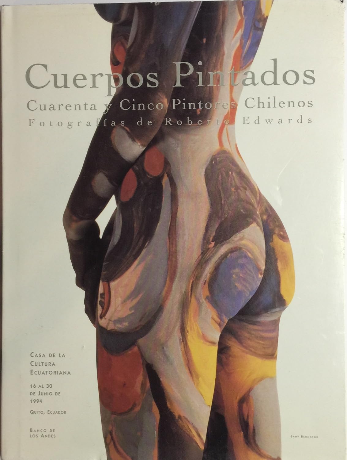 Cuerpos pintados : cuarenta y cinco artistas chilenos