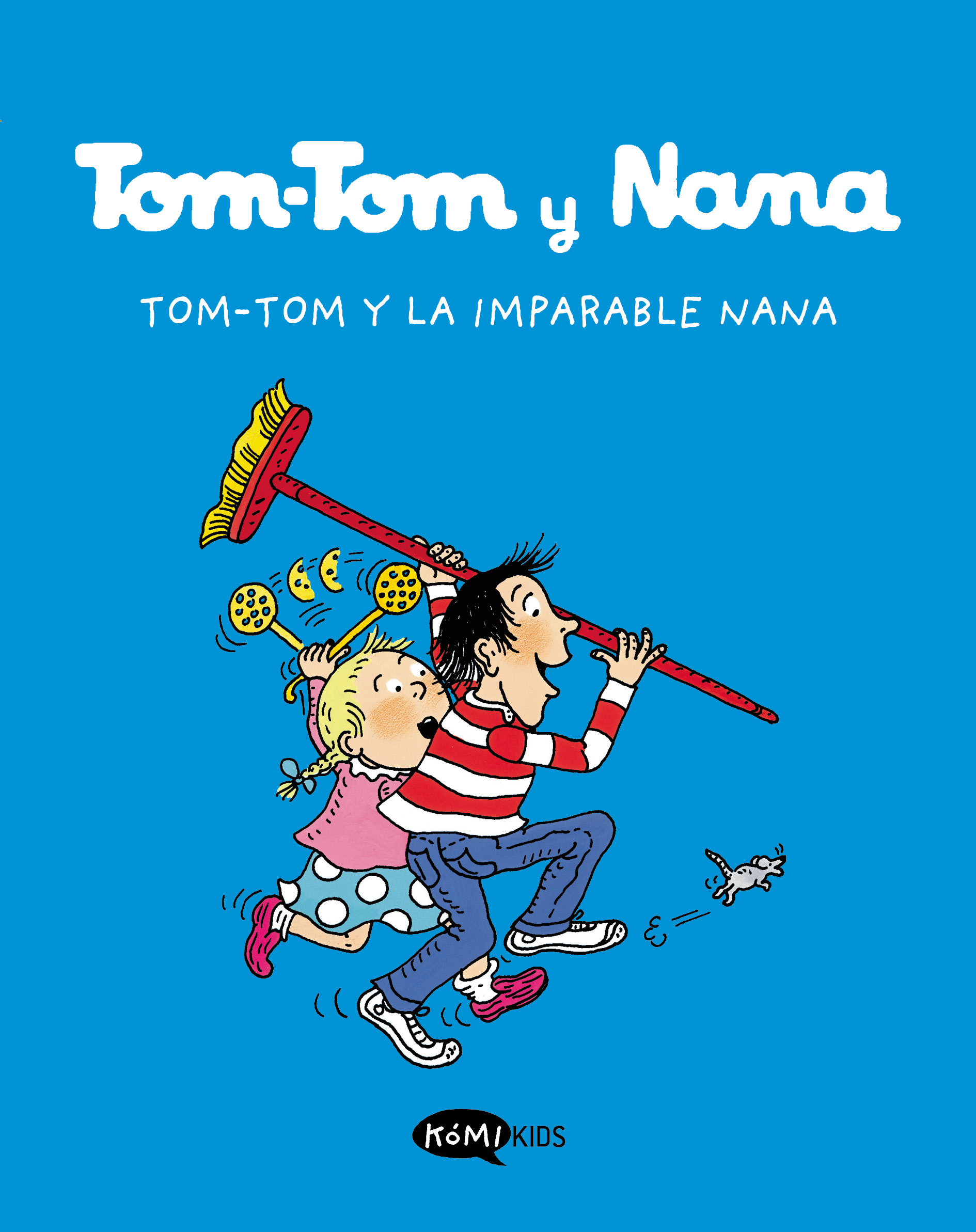 Tom-tom y Nana