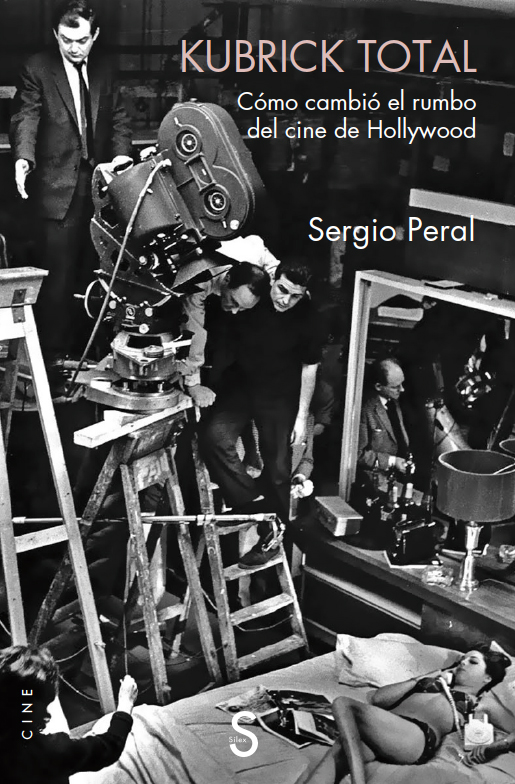 Kubrick total : como cambio el rumbo del cine de Hollywood