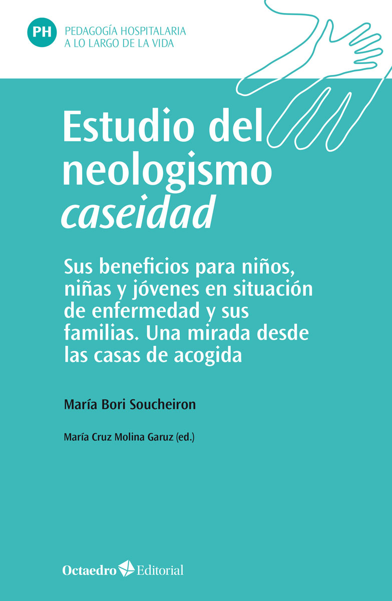 Estudio del neologismo caseidad : sus beneficios para niños, niñas y j