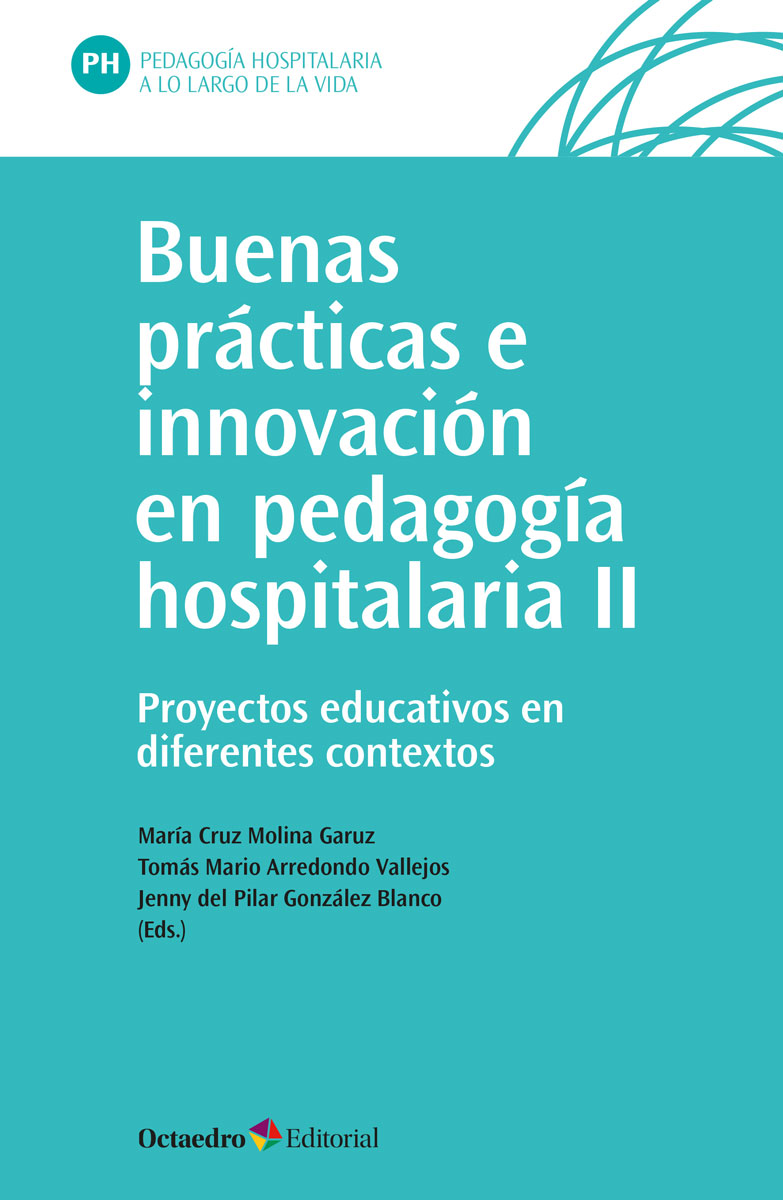 Buenas practicas e innovación en pedagogía hospitalaria II : proyectos