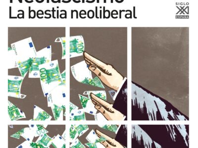 Neofascismo: la bestia neoliberal