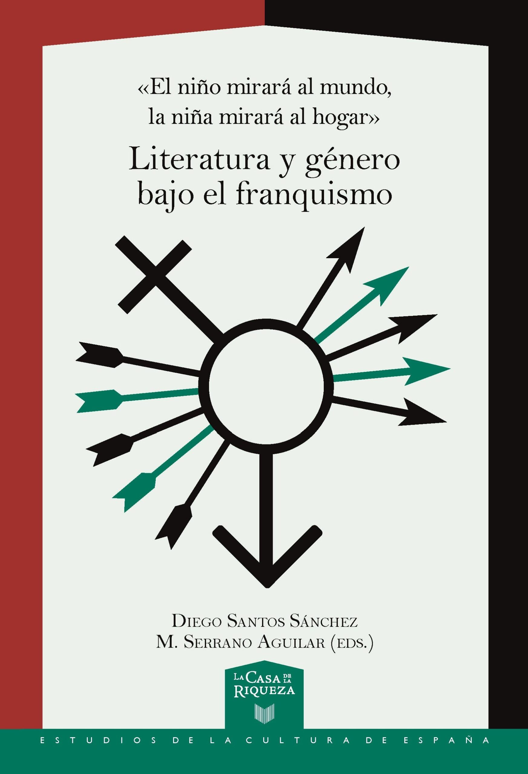 Niño miraba el mundo, niña miraba el hogar : literatura y genero bajo e