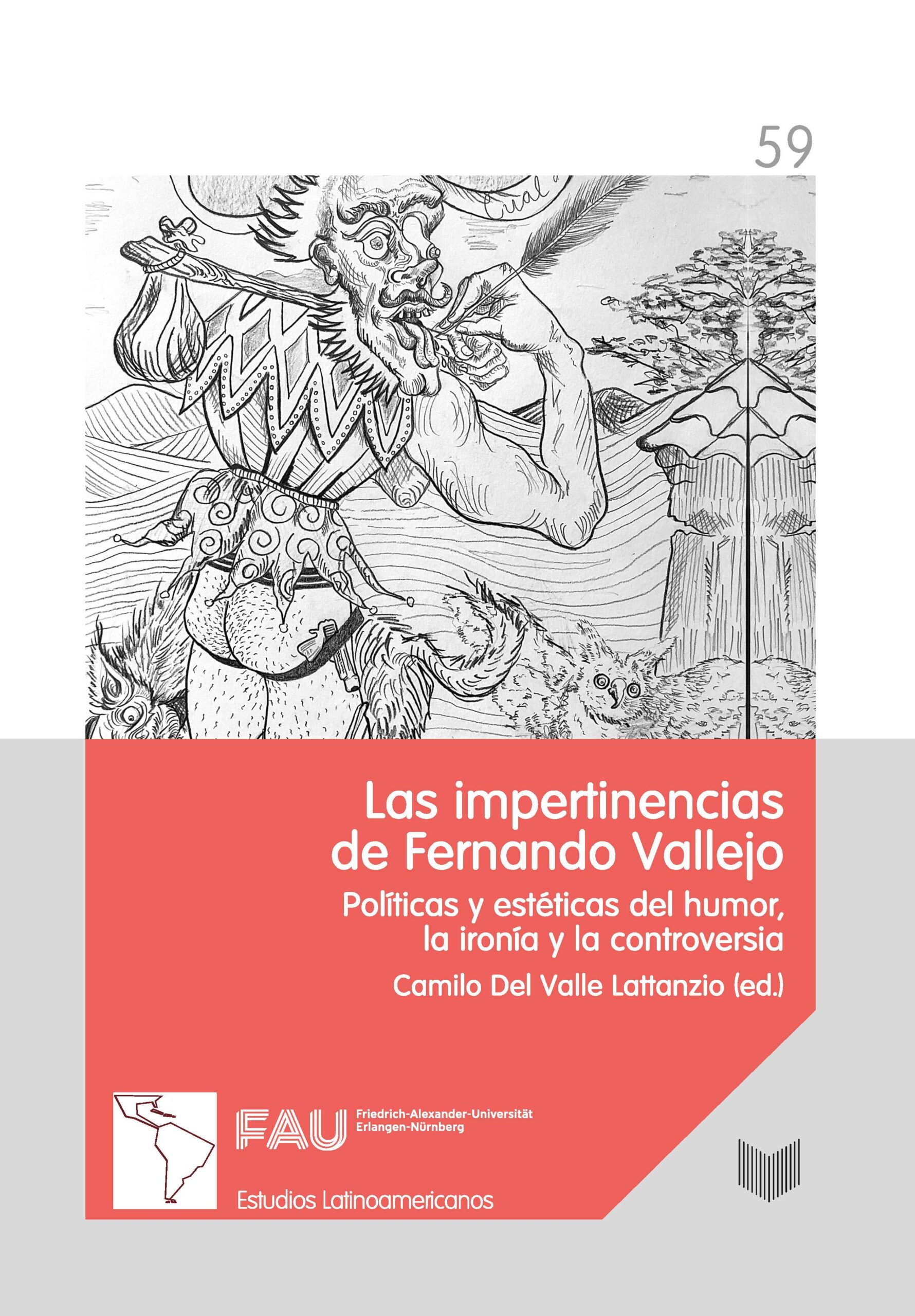 Impertinencias de Fernando Vallejo : políticas y estéticas del humor,