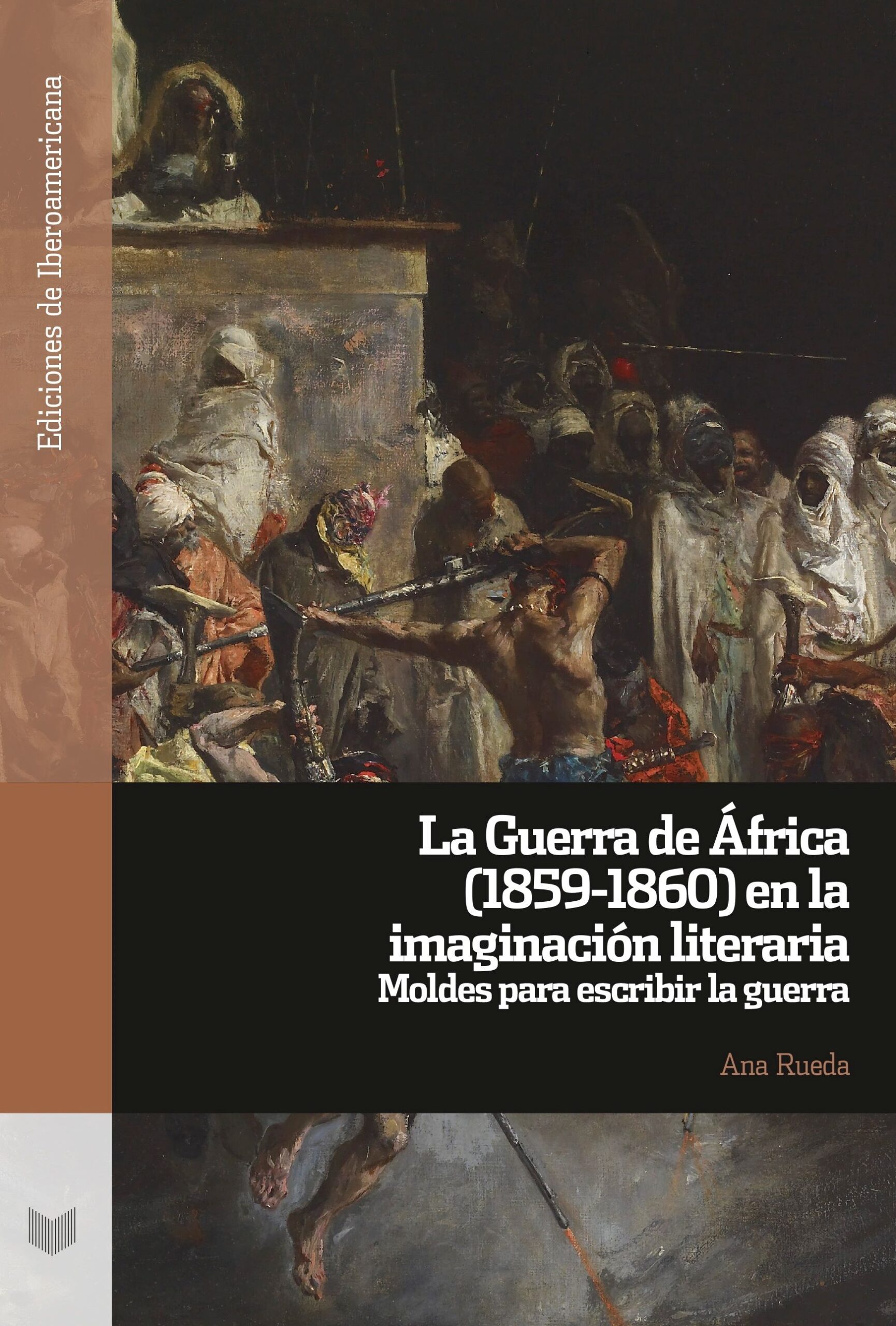 Guerra de África (1859-1860) en la imaginación literaria : moldes para