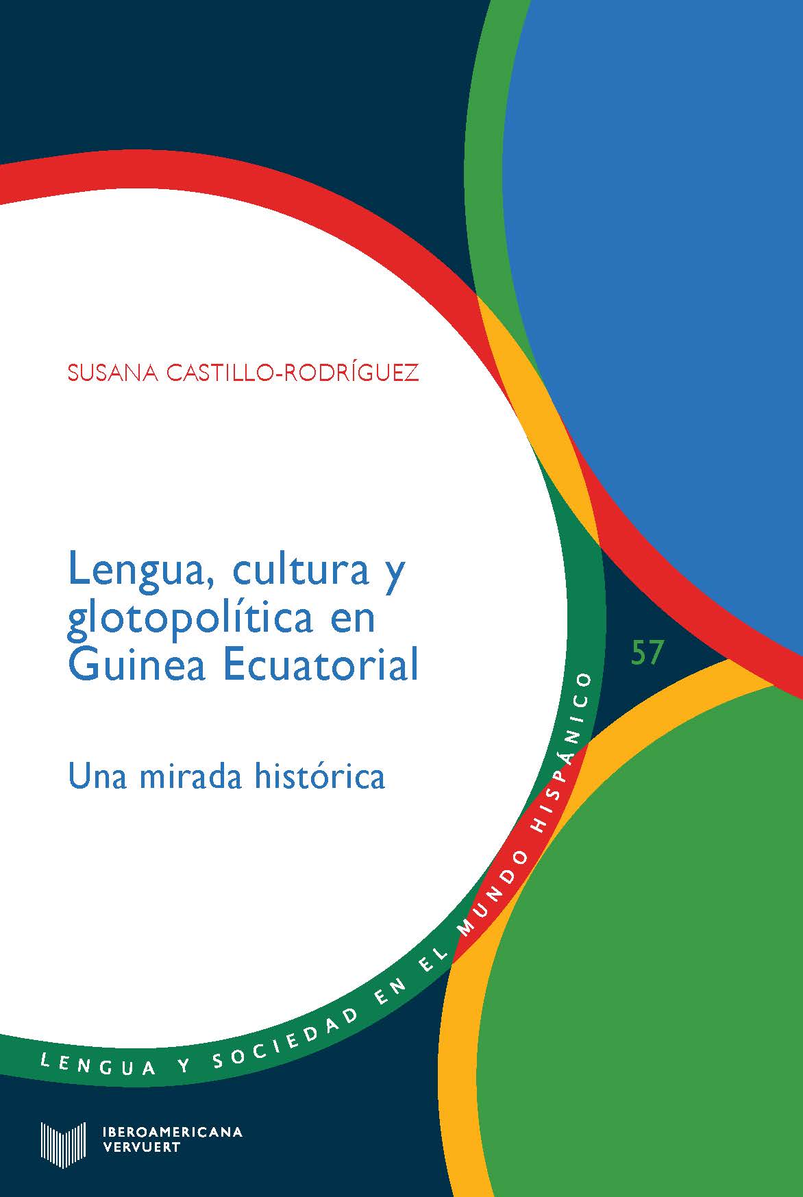 Lengua, cultura y glotopolítica en Guinea Ecuatorial : una mirada histórica
