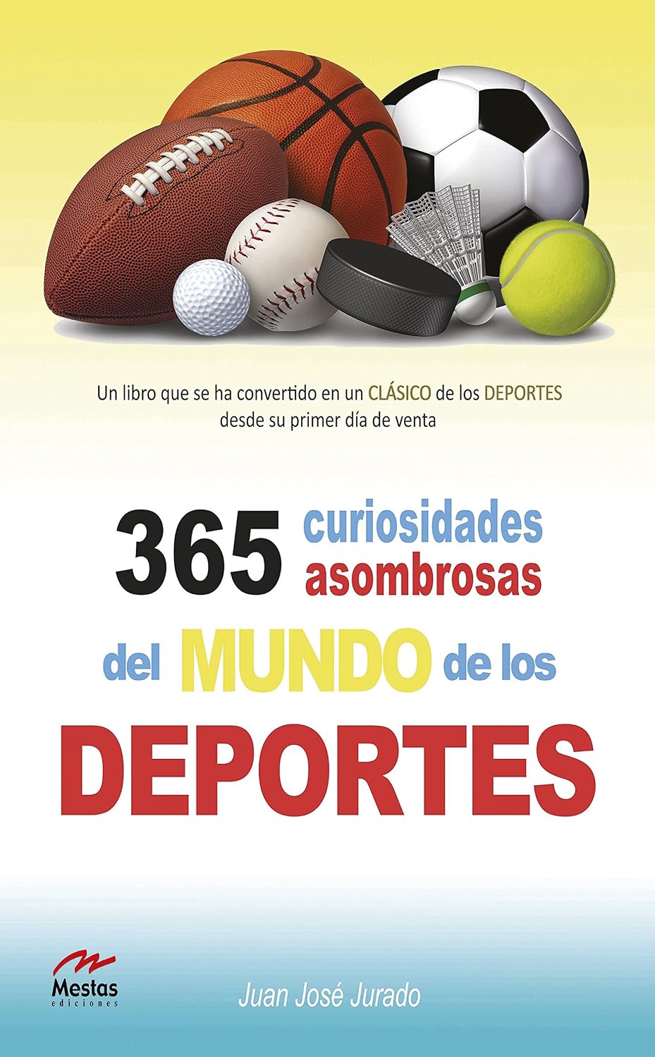 365 curiosidades asombrosas del mundo de los deportes