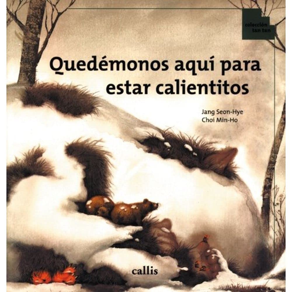 Quedémonos aquí para estar calentitos