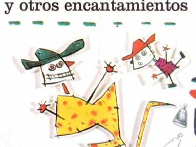 Amores imposibles y otros encantamientos