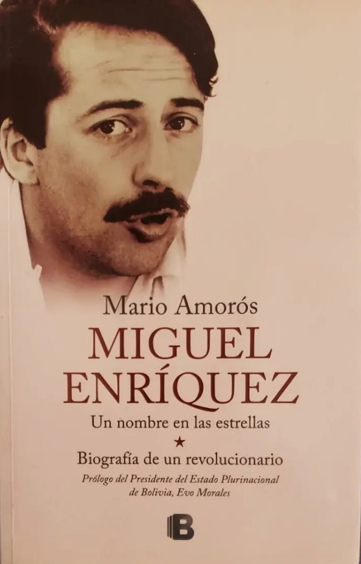 Miguel Enríquez : biografía de un revolucionario