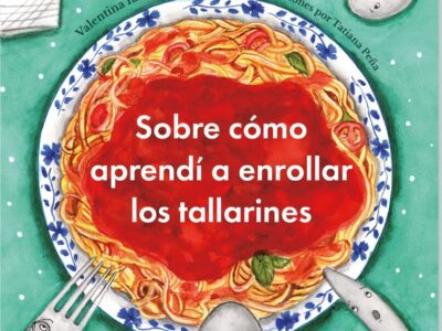 Sobre cómo aprendí a enrollar los tallarines