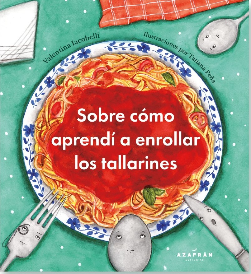 Sobre cómo aprendí a enrollar los tallarines