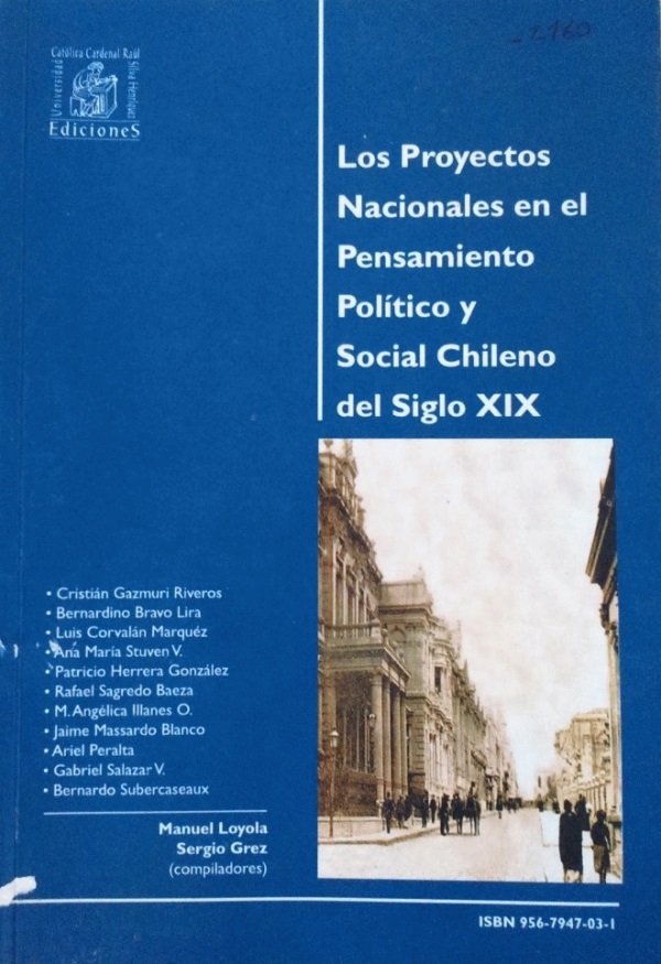 Proyectos nacionales en el pensamiento político y social Chileno del siglo XIX