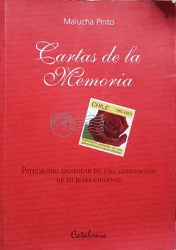 Cartas de la memoria : patrimonio epistolar de una generación de mujer