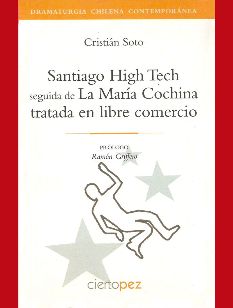 Santiago high tech seguida de la María cochina tratada en libre comerc