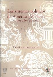 Los sistemas políticos de América del Norte en los años noventa