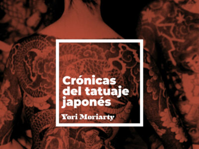Crónicas del tatuaje japonés