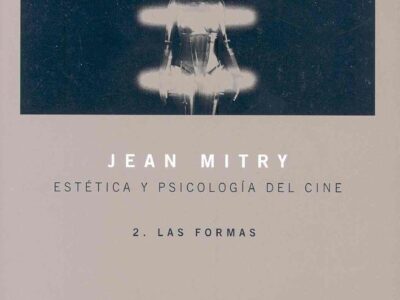 Estética y psicología del cine 2: las formas