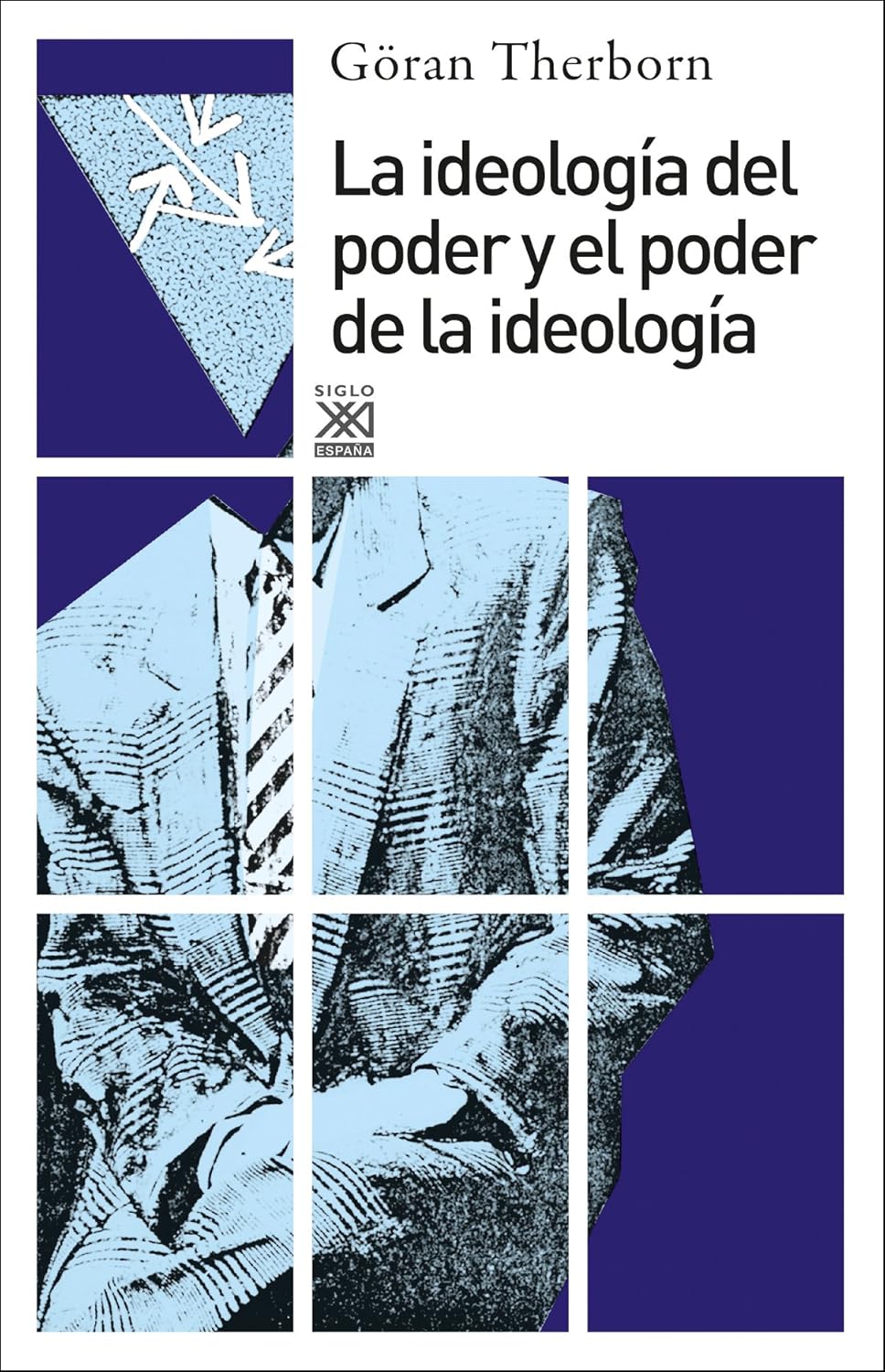 La ideología del poder y el poder de la ideología