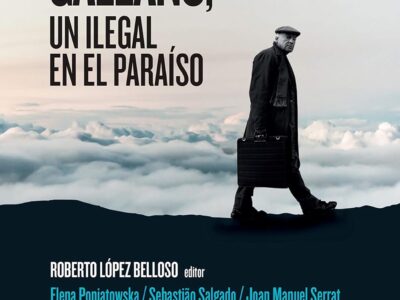 Eduardo Galeano: un ilegal en el paraíso