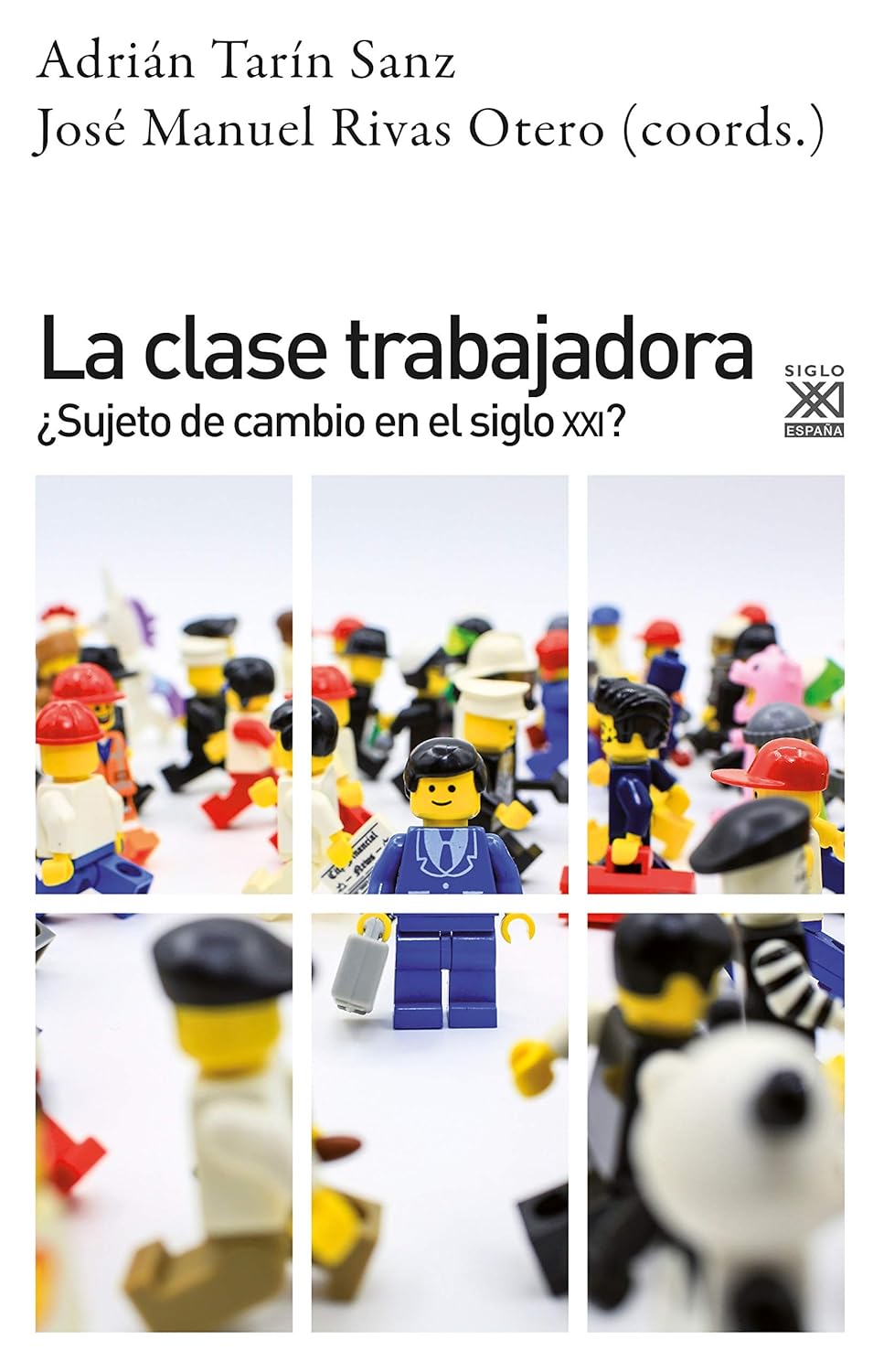 Clase trabajadora: ¿sujeto de cambio en el siglo xxi?