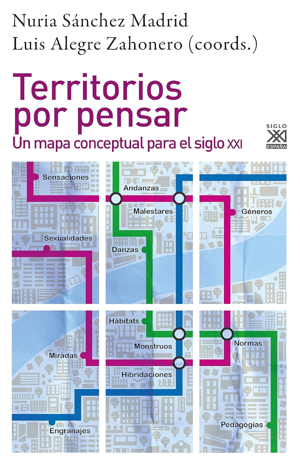 Territorios por pensar: un mapa conceptual para el siglo XXI