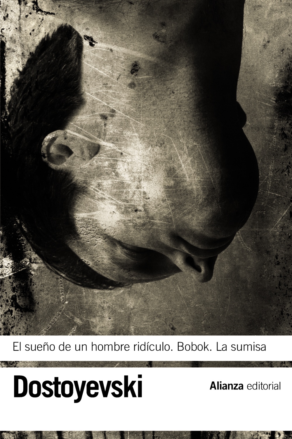 El sueño de un hombre ridículo - Bobok - La sumisa - Fiodor Dostoyevsky