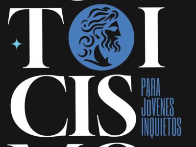 Estoicismo para jóvenes inquietos - Séneca