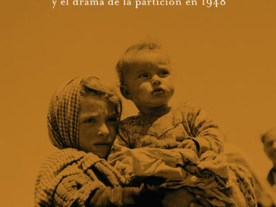 A cielo abierto: la novela de referencia sobre la nakba palestina y el drama de la partición en 1948