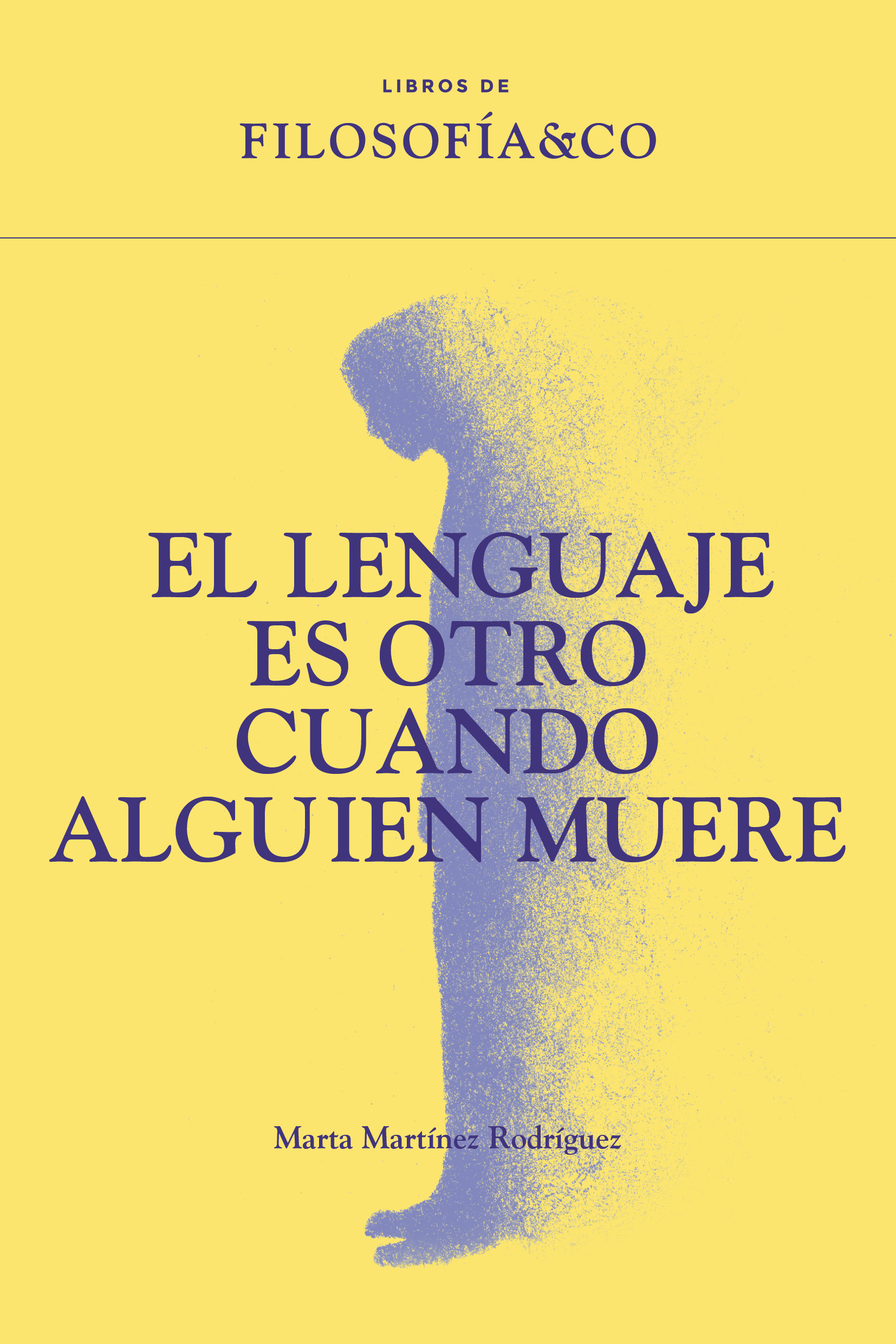 El lenguaje es otro cuando alguien muere