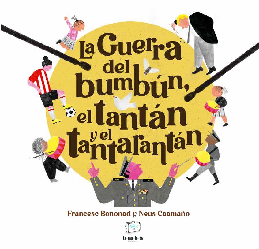 La guerra del bumbun, el tantan y el tantarantan