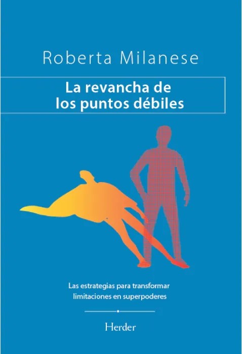 La revancha de los puntos débiles - Roberta Milanese