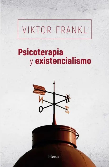 Psicoterapia y existencialismo - Viktor Frankl