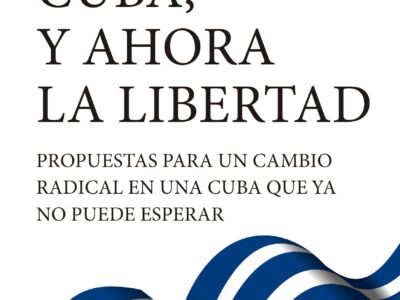 Cuba, y ahora la libertad