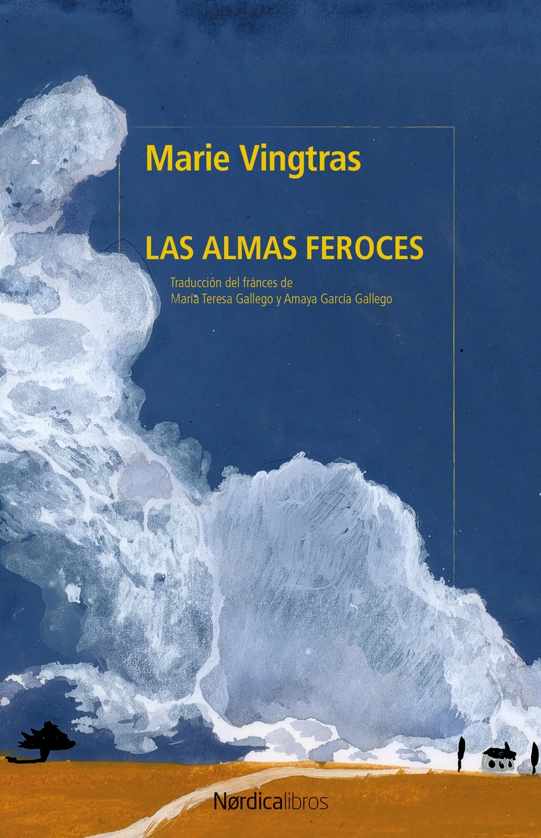 Las almas feroces - Marie Vingtras