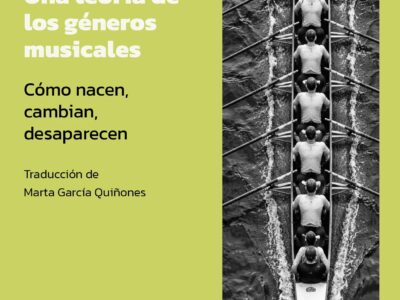 Una teoría de los géneros musicales. Como nacen, cambian, desaparecen
