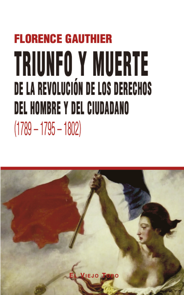 Triunfo y muerte de la revolución de los derechos del hombre y del ciudadano