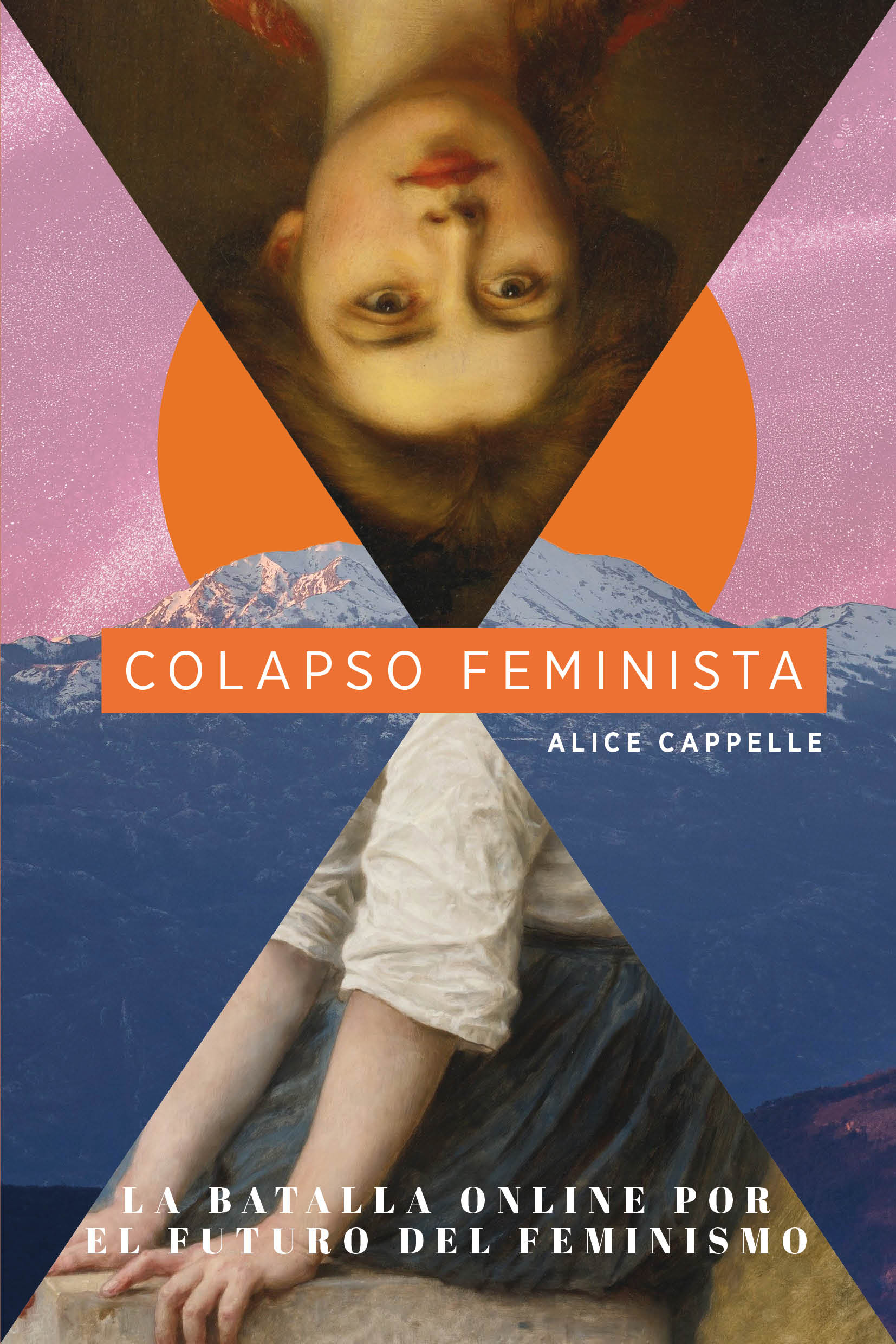 Colapso feminista : la batalla online por el futuro del feminismo