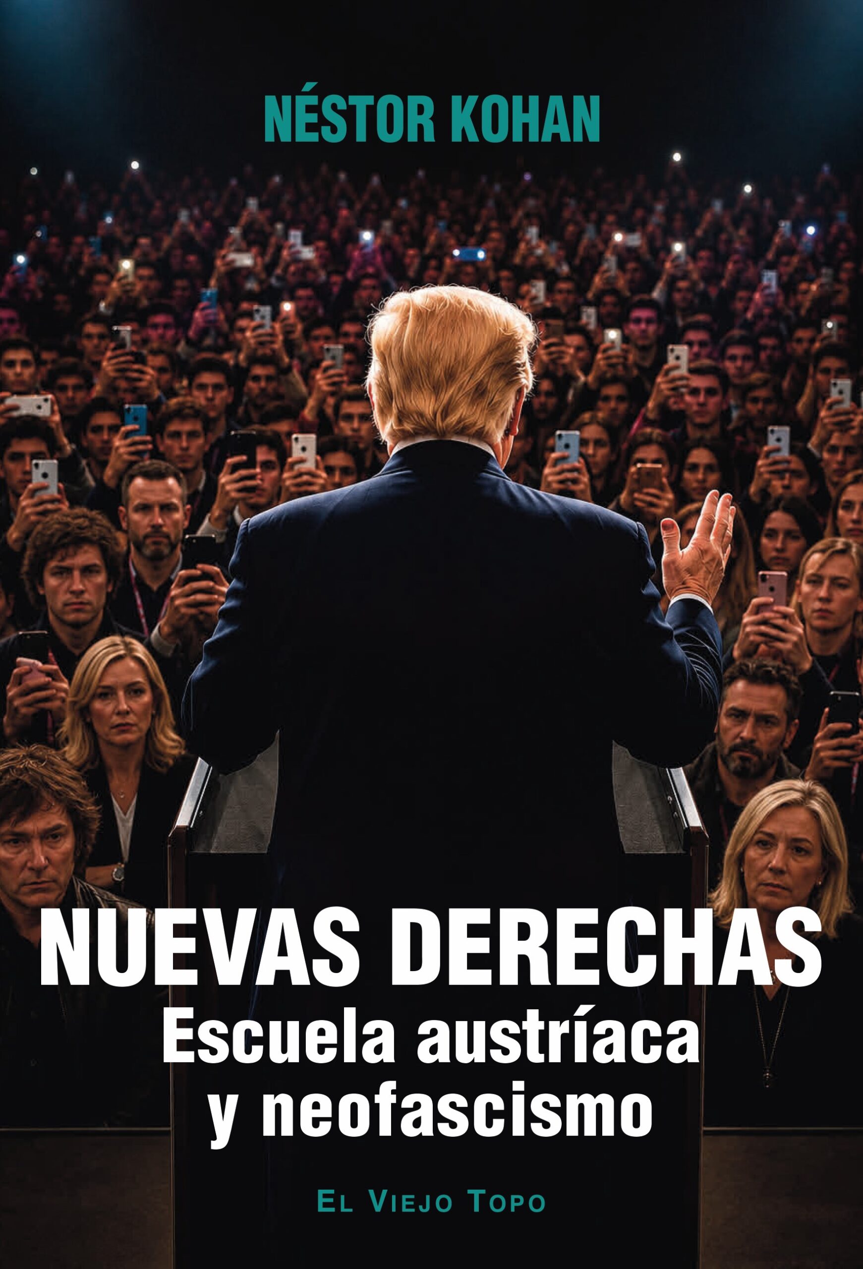 Nuevas derechas : Escuela austríaca y neofascismo