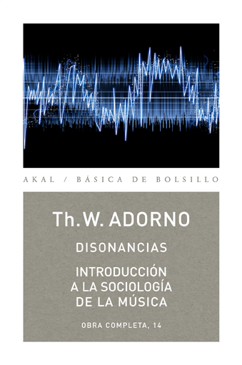 Disonancias : introducción a la sociología de la música