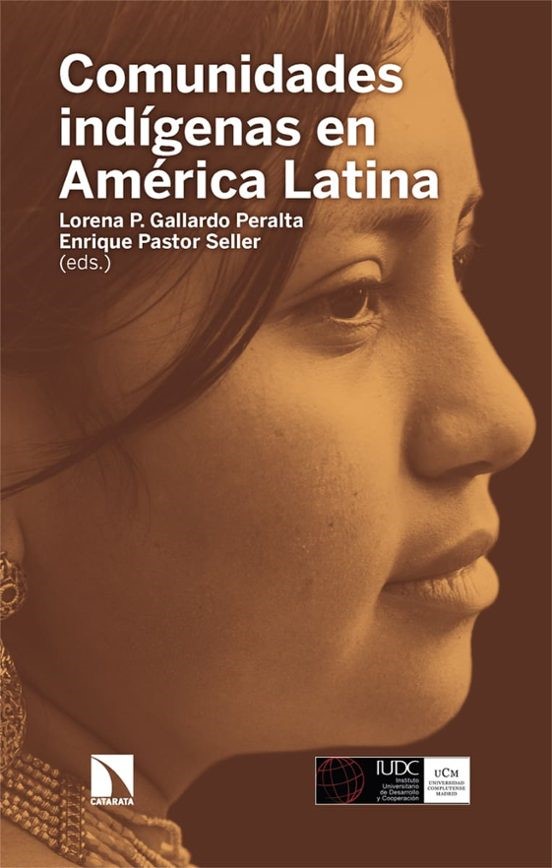 Comunidades indígenas en América Latina : soberanía, resistencia, iden